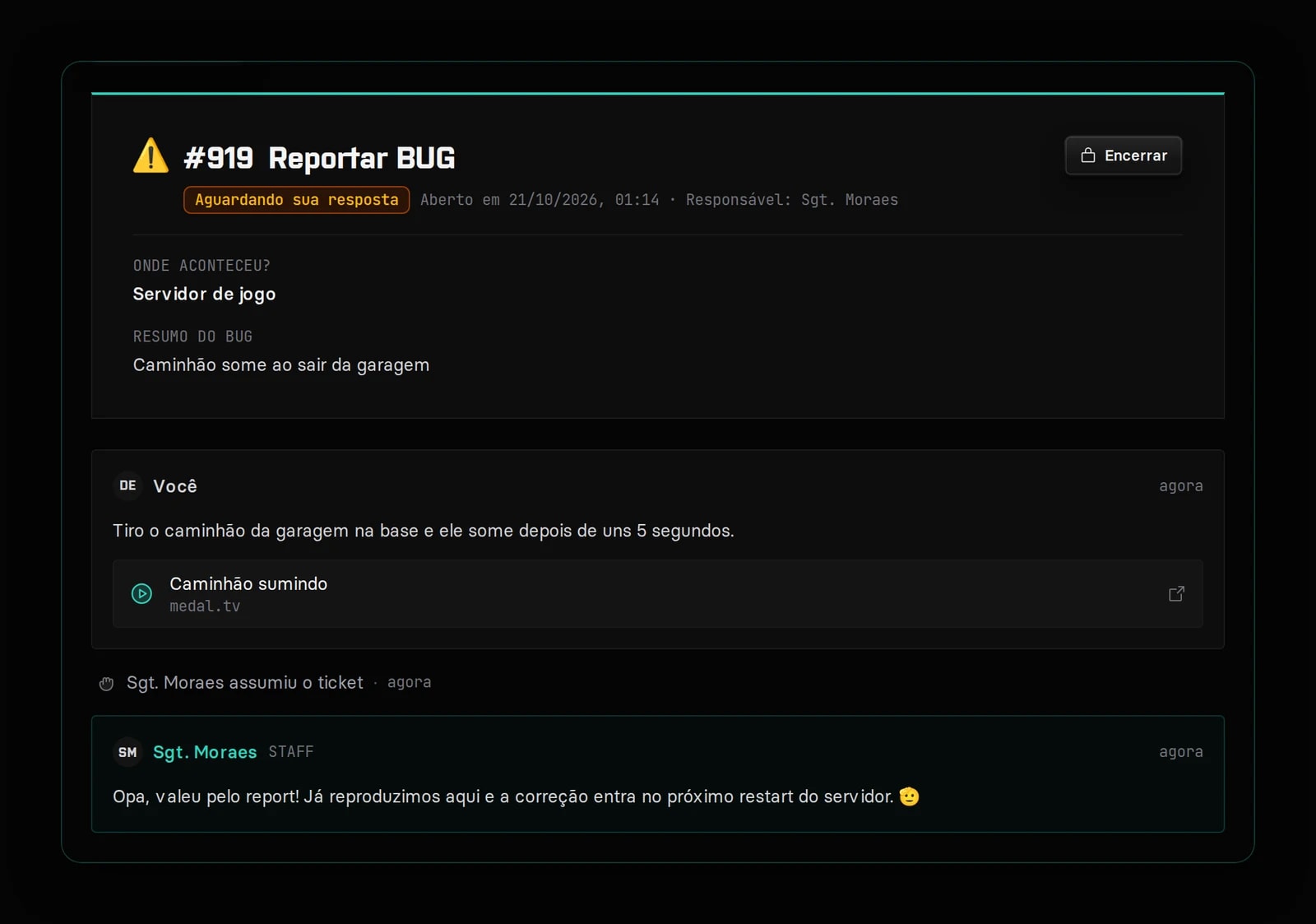 Ticket de bug aguardando resposta, com o responsável da staff, o relato do jogador com um vídeo do Medal.tv e a resposta da staff
